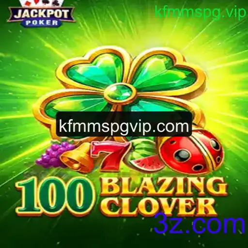 Descubra o Fascinante Mundo de 100BlazingClover
